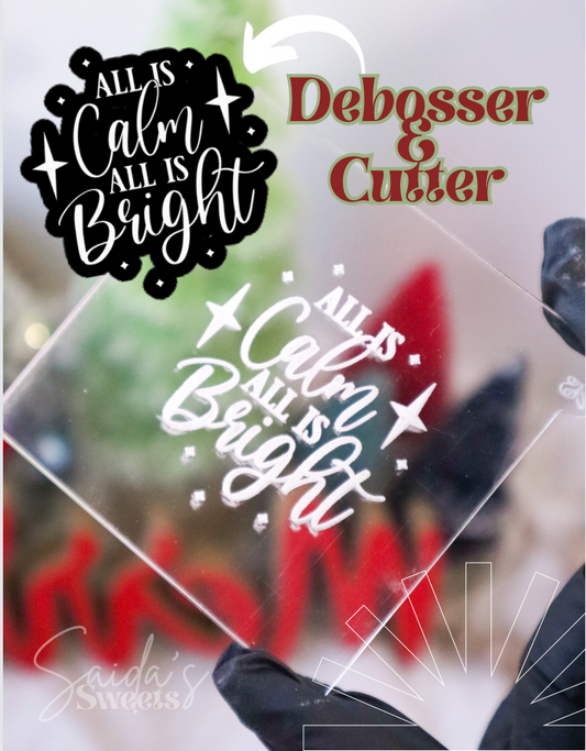 All is calm All is Bright Embosser & Cutter (Debosser & Christmas)